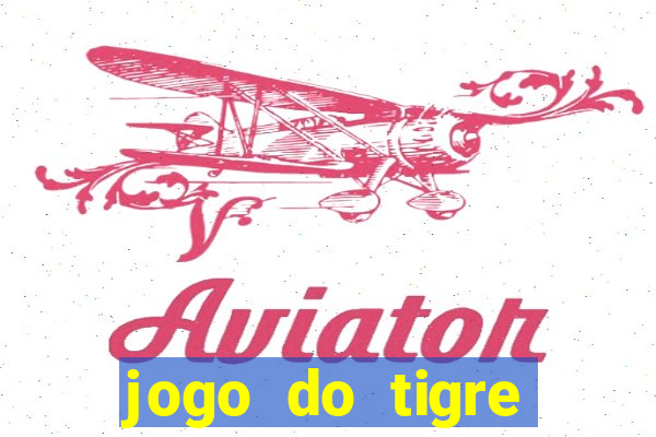 jogo do tigre verdade ou mentira